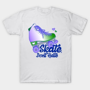 Skate, Don't Hate - Genderqueer T-Shirt